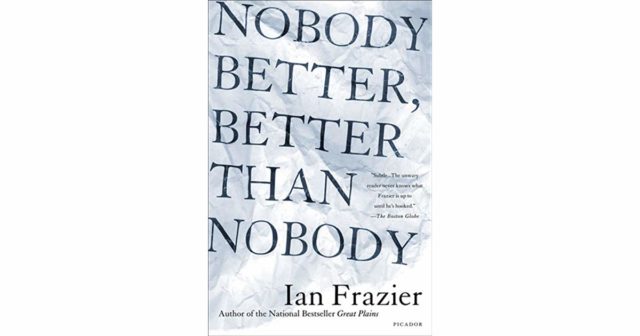 Ian Frazier Books   Here are Top 5 You Need To Read - 83