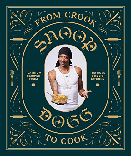 Snoop Dogg s From Crook to Cook  Book Review  Recipes and Where to Buy - 91